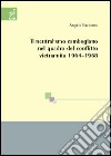 Il neutralismo cambogiano nel quadro del conflitto vietnamita 1964-1968 libro di Baccomo Angelo