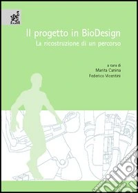 Il progetto in biodesign. La ricostruzione di un percorso libro