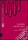 Individualità e crisi della ragione. Atti del Convegno del Centro per la filosofia italiana (Lanciano, 6-7 novembre 1987) libro