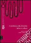 Il problema della diversità: natura e cultura. Atti del Convegno del Centro per la filosofia italiana (Anzio, novembre 1994) libro