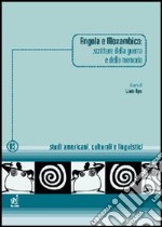 Angola e Mozambico. Scritture della guerra e della memoria libro