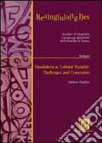 Translation as cultural transfer: challenges and constraints