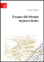 Il recupero della letteratura nel pensiero bioetico