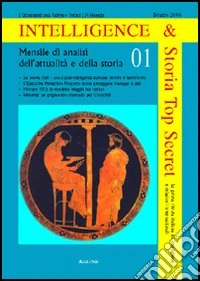 Intelligence & storia top secret (2006). Vol. 1 libro