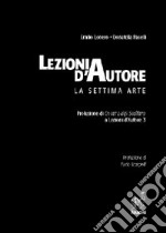 Lezioni d'autore. La settima arte libro