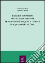 Raccolta coordinata dei principi contabili internazionali IAS/IFRS e relative interpretazioni SIC/IFRIC libro