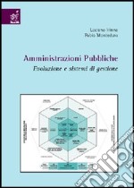 Amministrazioni pubbliche. Evoluzione e sistemi di gestione libro