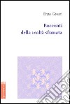 Racconti della realtà sfumata libro