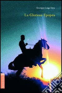 La gloriosa epopea