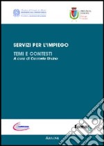 Servizi per l'impiego. Temi e contesti libro