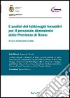 L'analisi dei fabbisogni formativi per il personale dipendente della provincia di Roma libro di Ursino C. (cur.)