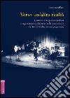 Verso un'altra realtà. Cenni di strategia compositiva e organizzazione dei brani nella musica rock da Jimi Hendrix al rock progressivo libro