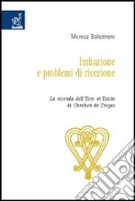 Imitazione e problemi di ricezione. La vicenda dell'Erec et Enide di Chrétien de Troyes