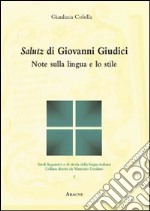 Salutz di Giovanni Giudici. Note sulla lingua e lo stile