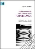 Analisi sperimentale delle tensioni con la fotomeccanica