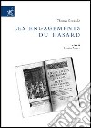 Thomas Corneille. Les engagements du hasard libro di Pavesio Monica