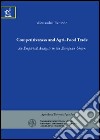 Competitiveness and agri-food trade. An empirical analysis in the European Union libro