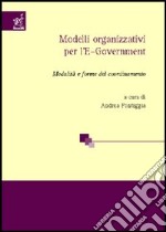 Modelli organizzativi per l'e-government. Modalità e forme del coordinamento