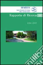 Semeion. Rapporto di ricerca. Anno 2005 libro