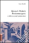 Kloster's Wirkich Bestimmungsort e altri racconti universitari libro