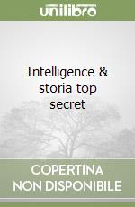 Intelligence & storia top secret libro