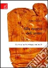 Alla ricerca dell'uomo. Corso di antropologia culturale libro