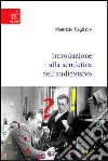 Introduzione alla semiotica dell'audiovisivo libro