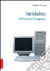 Introduzione al personal computer libro