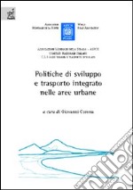 Le politiche di sviluppo e trasporto integrato nelle aree urbane libro