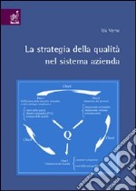 La strategia della qualità nel sistema azienda libro