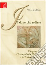 Il dono che redime libro