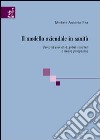 Il modello aziendale in sanità. Percorsi evolutivi, risultati e prospettive libro