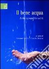 Il bene acqua. Realtà e prospettive sociali libro