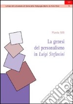 La genesi del personalismo in Luigi Stefanini