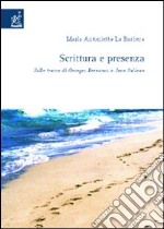 Scrittura e presenza. Sulle tracce di Georges Bernanos e Jean Sulivan