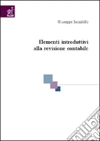 Elementi introduttivi alla revisione contabile libro