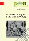 La polemica antiborghese nel fascismo (1937-1939) libro