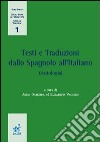 Testi e traduzione dallo spagnolo all'italiano. Ediz. italiana e spagnola libro