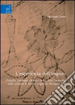 L'esperienza dell'impuro. Filosofia, fisiologia, chimica, arte e altre «impurità» nella scrittura di Valéry, Ungaretti, Sinisgalli, Levi libro