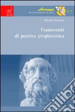 Frammenti di poetica preplatonica