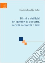 Diritti e obblighi dei membri di consorzi, società consortili e GEIE