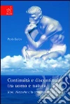 Continuità e discontinuità tra uomo e natura. Kant, Nietzsche e la conoscenza della realtà libro