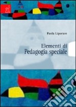 Elementi di pedagogia speciale libro