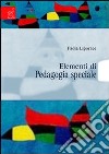 Elementi di pedagogia speciale libro