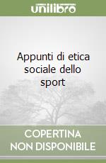 Appunti di etica sociale dello sport