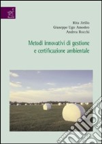 Metodi innovativi di gestione e certificazione ambientale