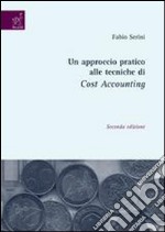 Un approccio pratico alle tecniche di cost accounting