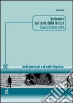 Variazioni sul tema della lettura. L'opera di Roberto Arlt libro