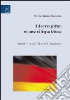 Il discorso politico nei paesi di lingua tedesca. Metodi e modelli di analisi linguistica libro