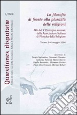 La filosofia di fronte alla pluralità delle religioni libro